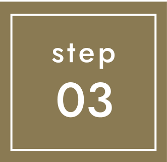 STEP 03